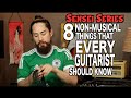 Non-Musical Things EVERY Guitarist Should Know