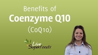 Benefits of CoQ 10