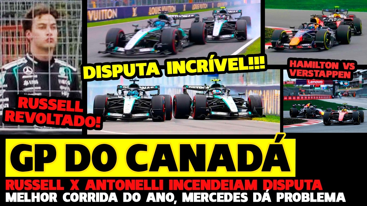 🚨GP DO CANADÁ: DISPUTAS INCRÍVEIS RUSSELL x ANTONELLI,HAMILTON X VERSTAPPEN! MELHOR DO ANO|FÓRMULA 1