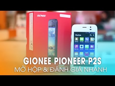 Đánh giá Smartphone PIONEER P2S giá rẻ chưa đến 2 triệu của Gionee!