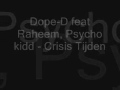 Dope D Crisis Tijden