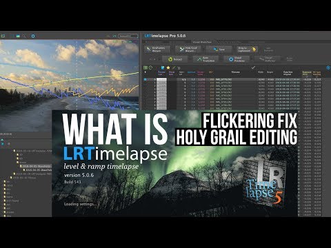 MUST HAVE timelapse software LRTimelapse explained