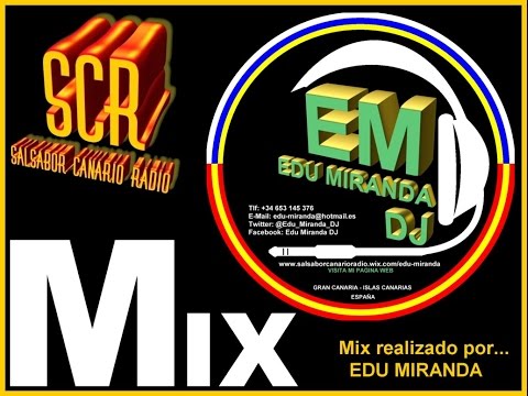 MIX DE SALSA ROMÁNTICA PARA NOSTÁLGICOS VOL. 1 - Edu Miranda DJ (Salsabor Canario Radio)