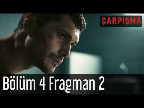 Çarpışma 4. Bölüm 2. Fragmanı                                                                                                                                                                                                                             