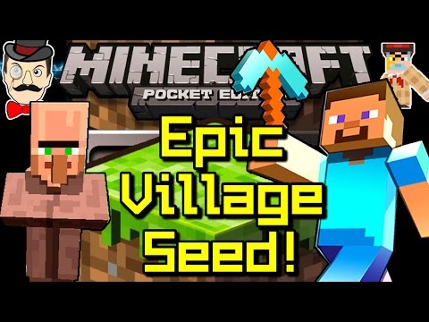 Edition - A VILLAGE WITH A BRIDGE! The Chaps show you a great Village Seed for the latest Minecraft Pocket Edition! SEED: greatfort.