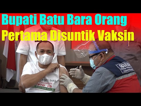 BUPATI BATU BARA ORANG PERTAMA DISUNTIK VAKSIN