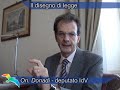 On. Donadi - I disegni di legge