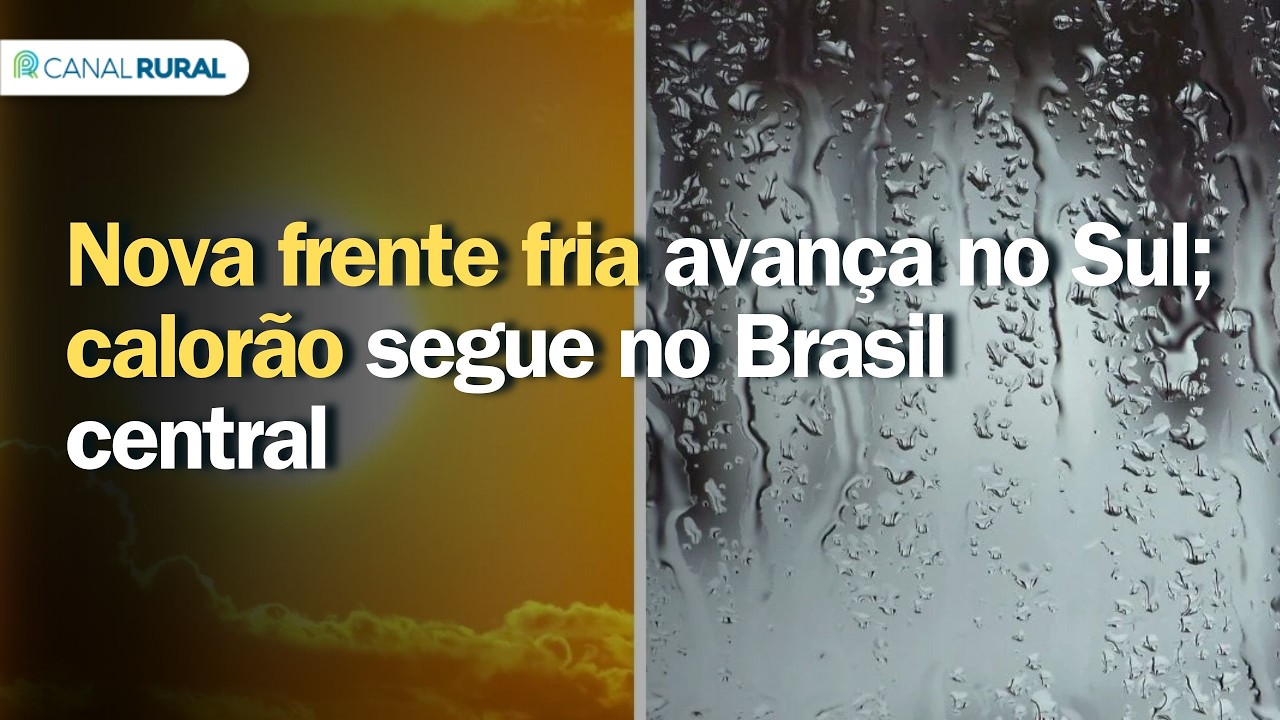 Previsão do tempo | Brasil 15 dias | Nova frente fria avança no Sul; calorão segue no Brasil central