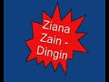 Ziana Zain - Dingin Ziana Zain - Dingin