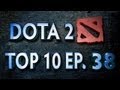 Dota 2 Top 10 Weekly - Ep. 38