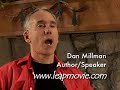 Interview with Dan Millman, for the Leap! movie, www.leapmovie.com
