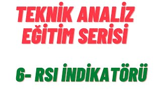 Teknik Analiz Eğitimi  6-  RSI İndikatörü