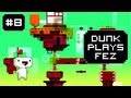 Dunk Plays Fez - S1 Ep. 8 (Amazing Lizard) [ Lets Play Fez ]