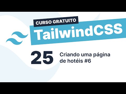 Curso gratuito Tailwind CSS #25 - Criando uma página de hotéis 6