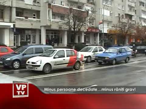 Minus persoane decedate…minus răniţi grav!