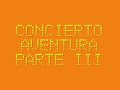 concierto aventura en alicante parte iii
