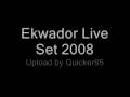 videos de Ekwador Live Set 2008