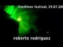 Roberto Rodriguez - Live@Love Festival, 19.07.2008.