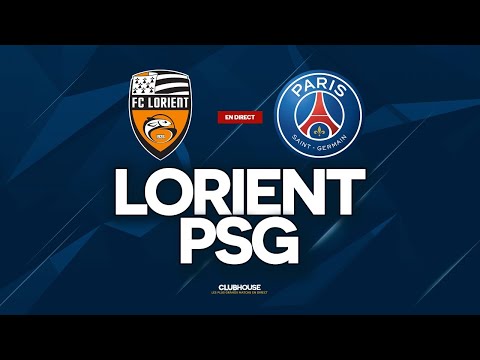 🔴 LORIENT - PSG // ClubHouse + Tirage Coupe de France