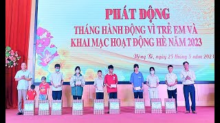 Phát động Tháng hành động vì trẻ em và khai mạc hoạt động hè 2023