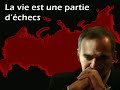 Gary Kasparov : La vie est une partie d'échecs