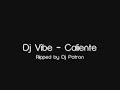 Dj Vibe - Caliente