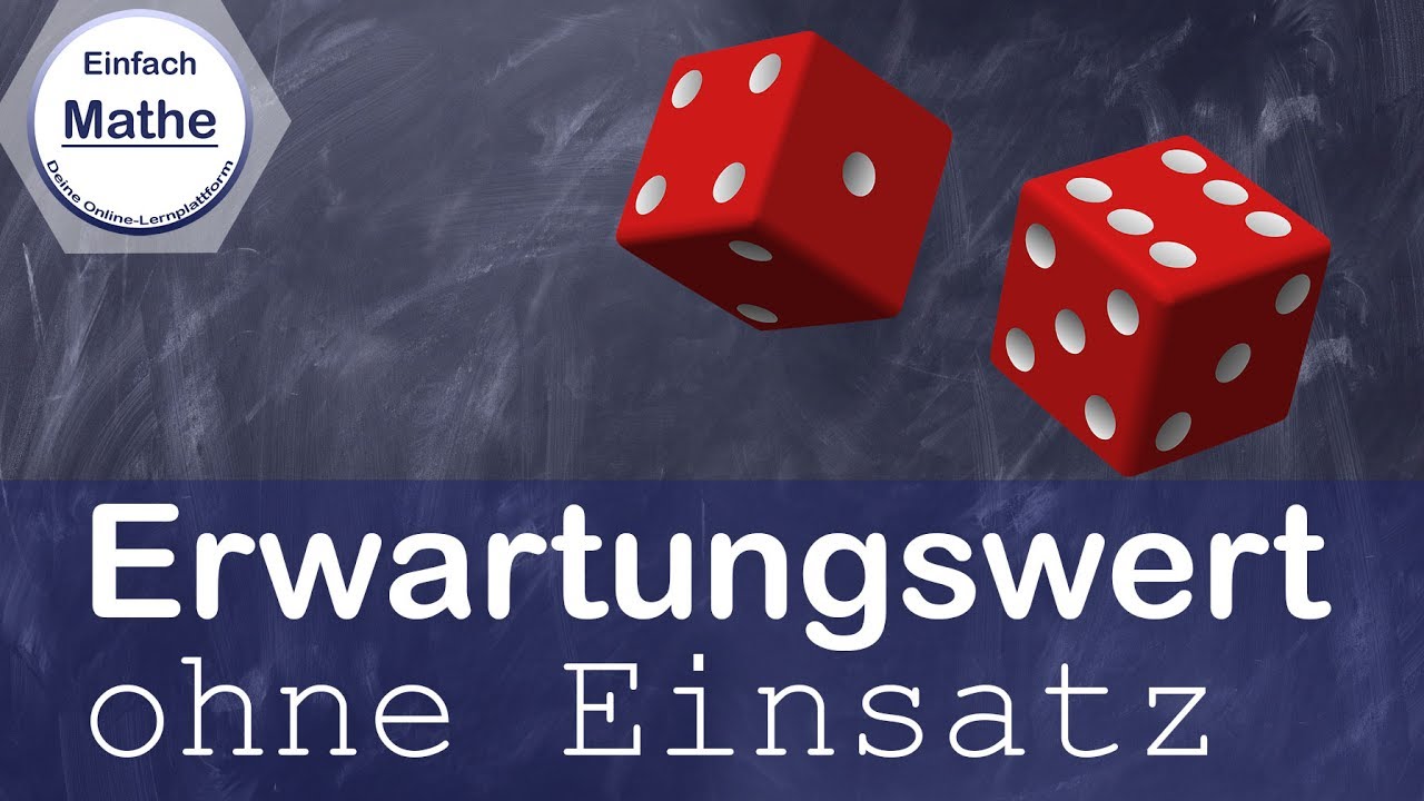 Erwartungswert ohne Einsatz | einfach erklärt by einfach mathe!