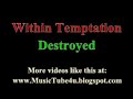 Within Temptation - Destroyed Manele-Gratis.net