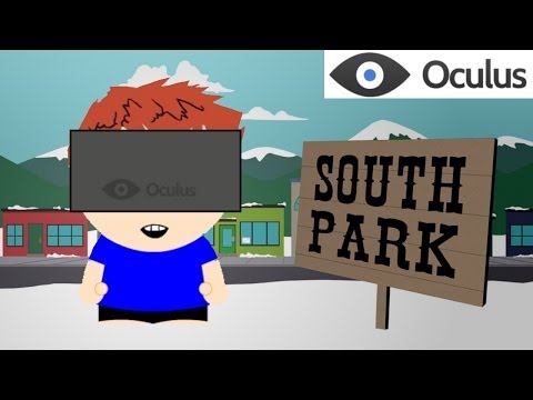 We can finally coexist with South Park... In the Oculus Rift!