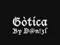 Gótica By d@n!3l