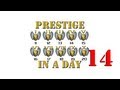 EP14 Prestige In A Day Livestream - THE END Powered by Gamma Gamers PTF Energy Drink