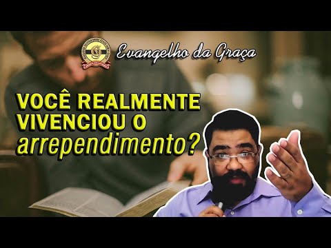 O ARREPENDIMENTO NO TEMPO DA GRAÇA