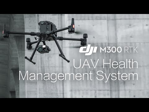 Matrice 300 RTK | UAV Health Management System
