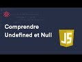 Download Comprendre Undefined Et Null En Javascript Mp3 Song