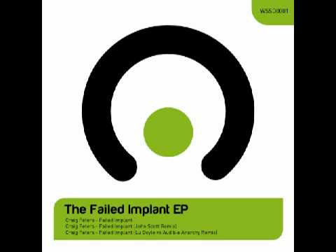 CRAIG PETERS - Failed Implant (John Scott Remix).mp4