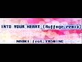 INTO YOUR HEART (Ruffage remix)