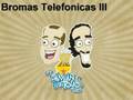 Damian y el Toyo - Bromas Telefónicas III