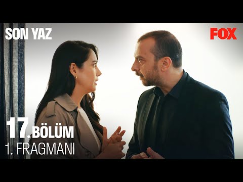 Son Yaz 17. Bölüm Fragmanı                                                                                                                                                                                                                                