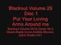 Blackout Volume 29 - Put Your Loving Arms Around Me Donk Blackout Volume 29 - Put Your Loving Arms Around Me Donk