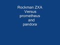 rockman ZXA Versus prometheus and pandora music rockman ZXA Versus prometheus and pandora music
