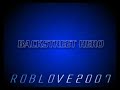 BACKSTREET HERO ROBLOVE2007