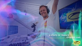Armin van Buuren - Live @ A State Of Trance Episode 1068 (#ASOT1068) 2022