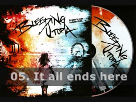 BLEEDING UTOPIA - Demons to some Gods to others (2012)