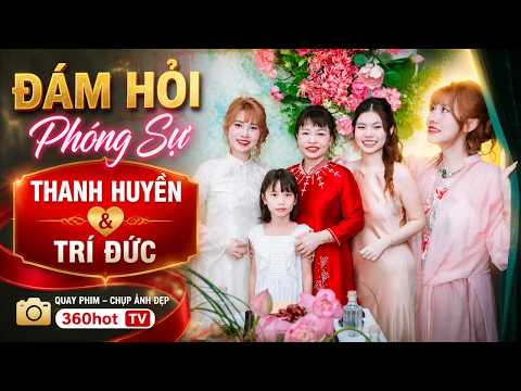 Đám Hỏi Phóng Sự Thanh Huyền & Trí Đức