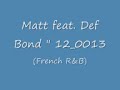 soul funk r&b hip-hop
check this track, french and hot!