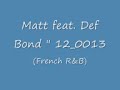 soul funk r&b hip-hop
check this track, french and hot!