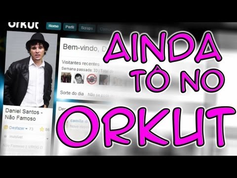 orkut - PERFIL NO ORKUT: http://www.orkut.com.br/Main#Profile?uid=3687859029493079179 NÃO FAMOSO: http://www.facebook.com/onaofamoso TWITTER: http://www.twitter.com/...