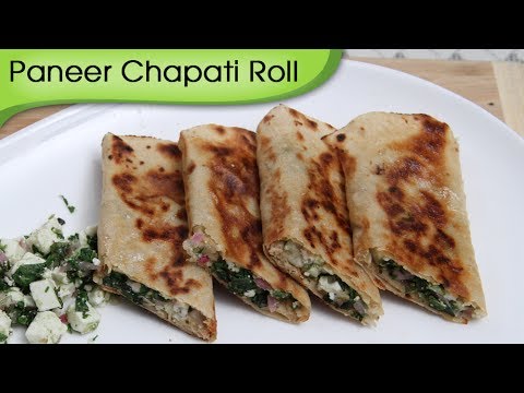 Paneer Chapati Roll – Snacks From Leftover Food / Kids Special Tiffin Recipe By Ruchi Bharani