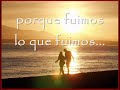fuimos lo que fuimos