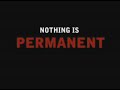 nothing is permanent:  a dedication to all buddhists